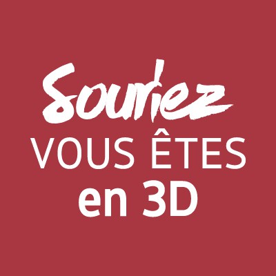 Souriez, vous êtes en 3D