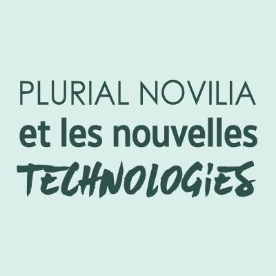 Plurial Novilia et les nouvelles technologies